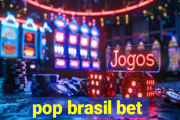 pop brasil bet