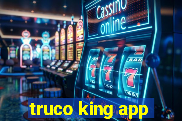 truco king app