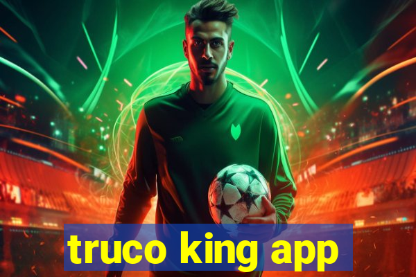 truco king app