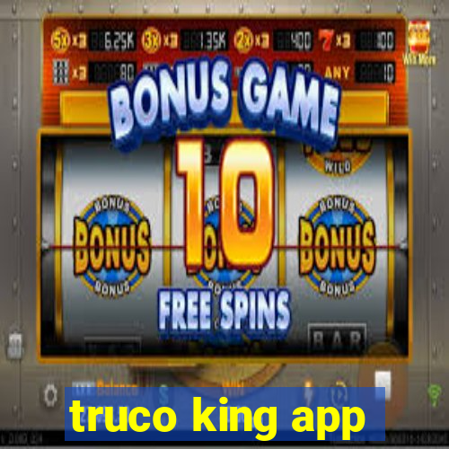 truco king app