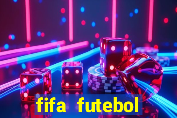 fifa futebol dinheiro infinito