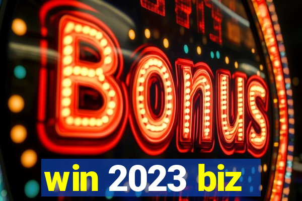 win 2023 biz