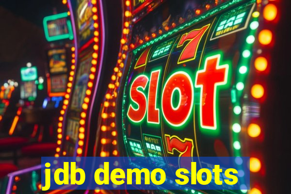 jdb demo slots