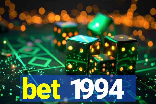 bet 1994