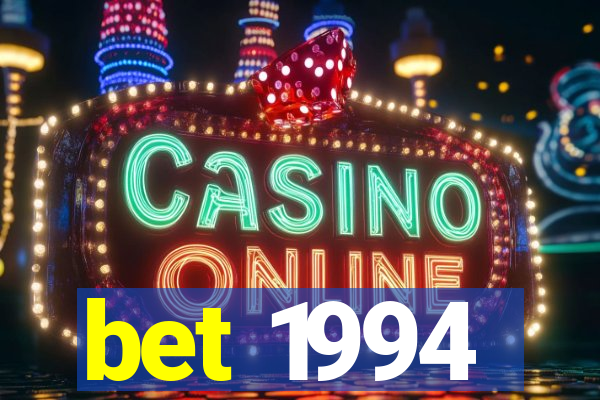 bet 1994