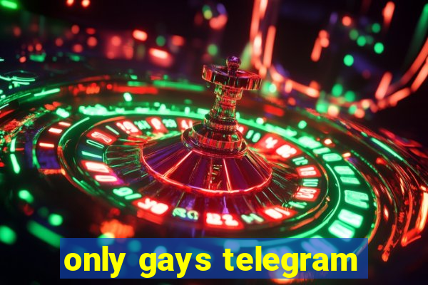 only gays telegram