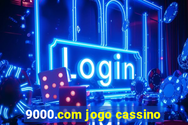 9000.com jogo cassino