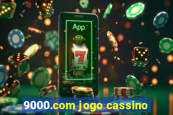 9000.com jogo cassino