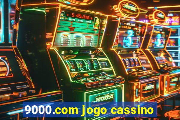 9000.com jogo cassino