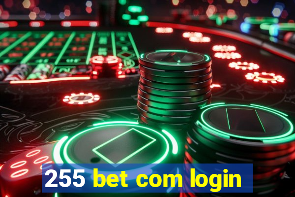 255 bet com login