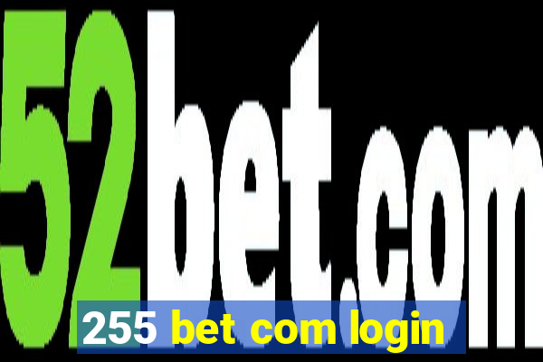 255 bet com login