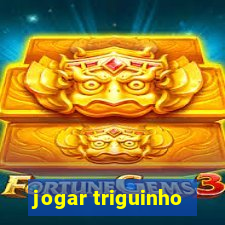 jogar triguinho