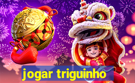 jogar triguinho