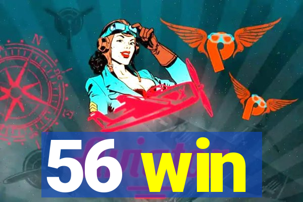 56 win