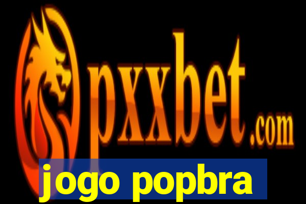 jogo popbra