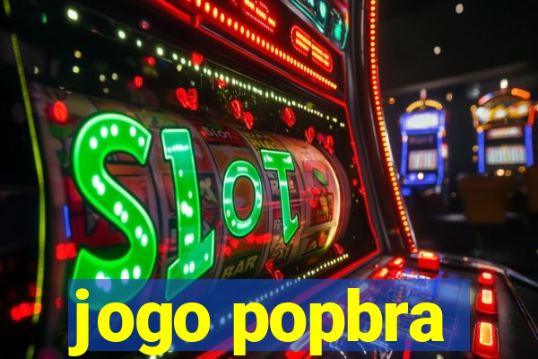 jogo popbra