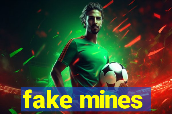 fake mines