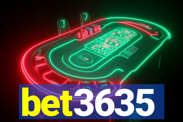 bet3635