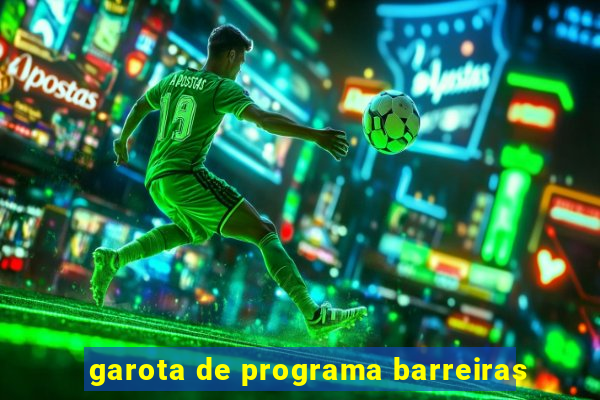 garota de programa barreiras