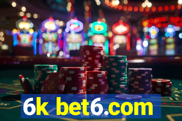 6k bet6.com