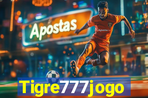 Tigre777jogo