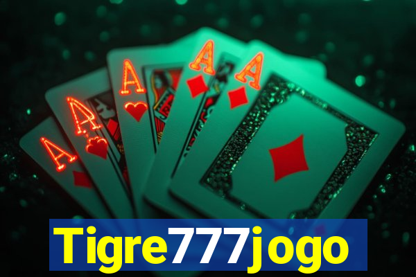 Tigre777jogo