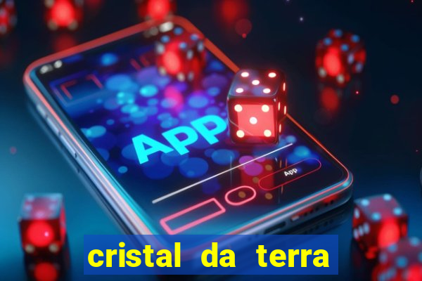 cristal da terra stardew valley