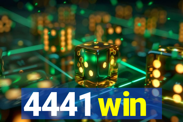 4441 win