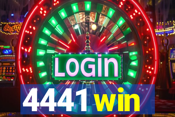 4441 win