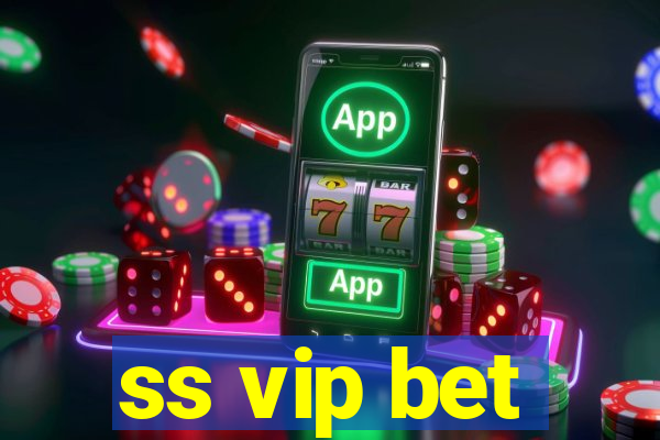 ss vip bet