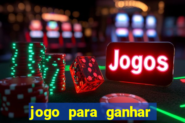 jogo para ganhar dinheiro no pix sem depositar nada