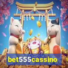 bet555cassino