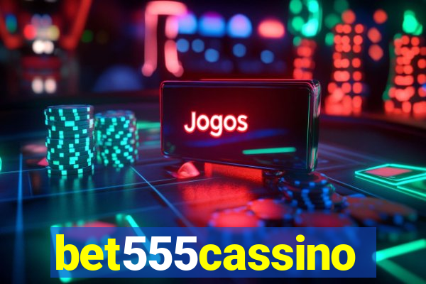 bet555cassino