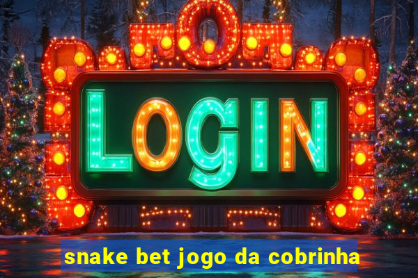 snake bet jogo da cobrinha