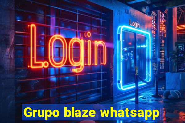 Grupo blaze whatsapp