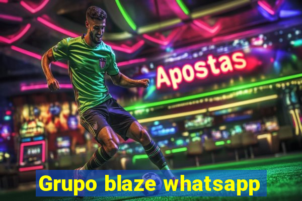 Grupo blaze whatsapp