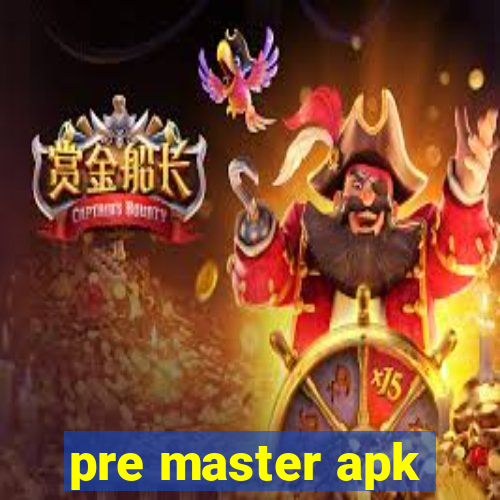 pre master apk