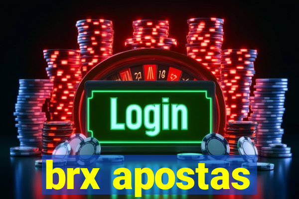 brx apostas