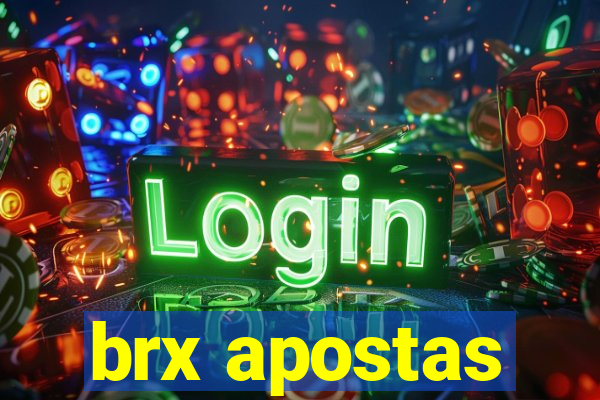 brx apostas