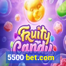 5500 bet.com