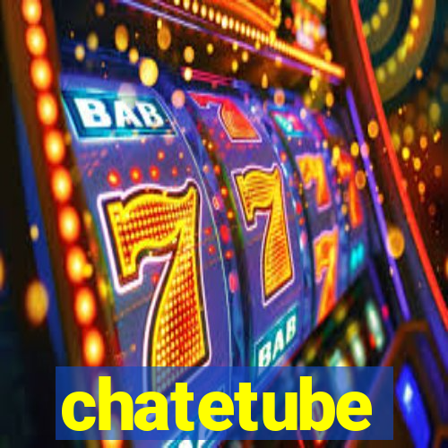 chatetube