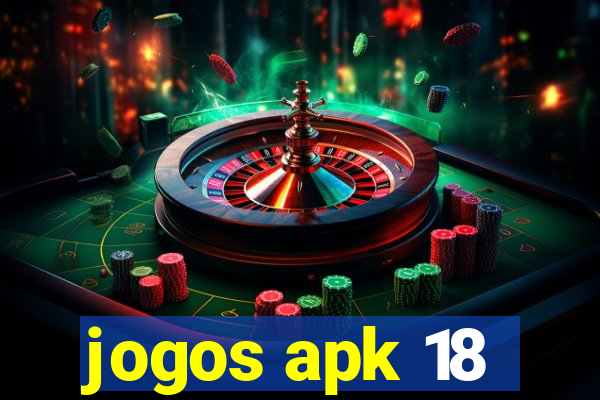 jogos apk 18