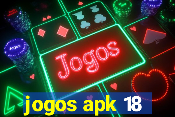 jogos apk 18