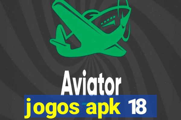 jogos apk 18