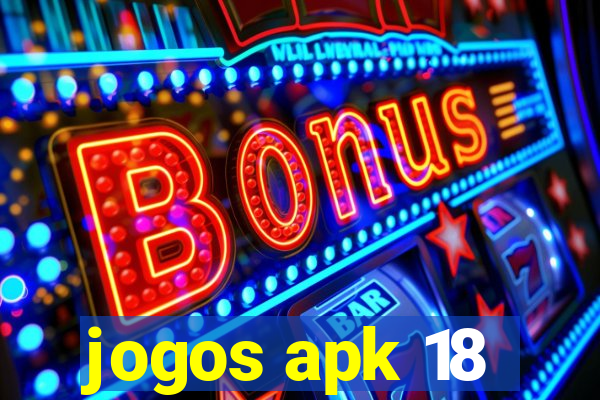 jogos apk 18