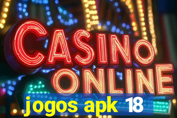 jogos apk 18