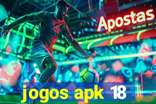 jogos apk 18