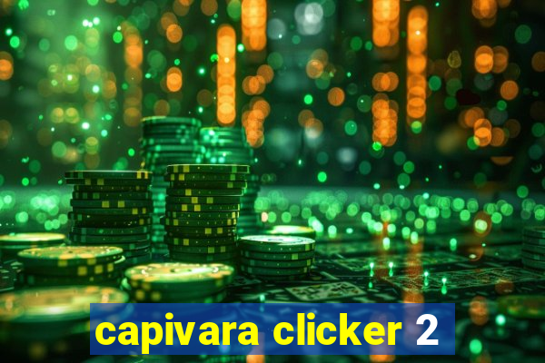 capivara clicker 2