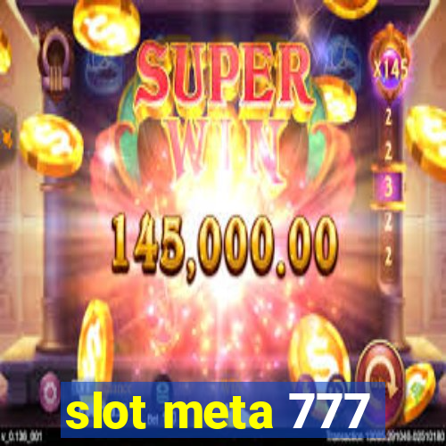 slot meta 777