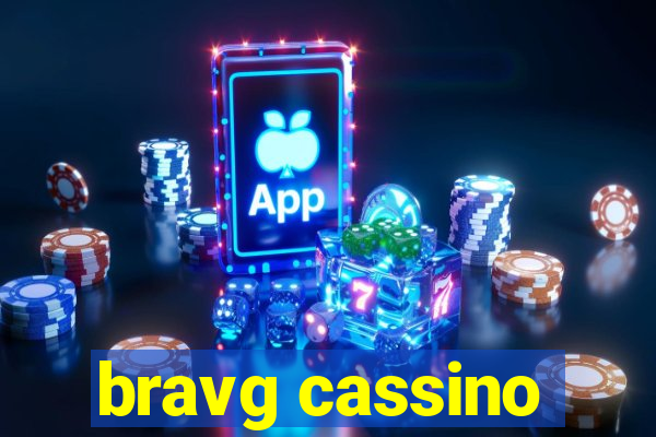 bravg cassino